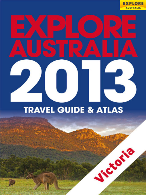 Title details for Explore Australia Victoria 2013 by Explore Australia Publishing - Available